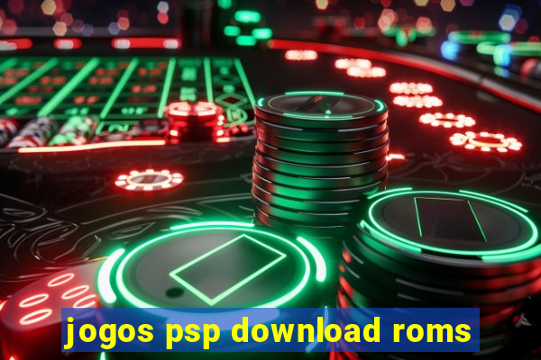 jogos psp download roms